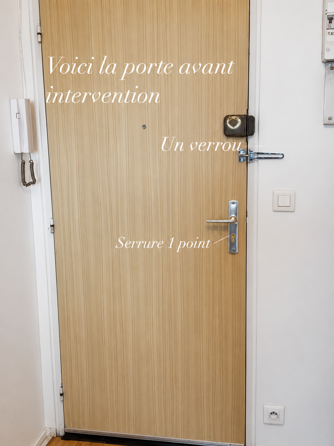Avant intervention : verrou et serrure 1 point.